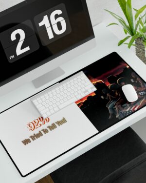 "92% - We Tried To Tell You!" Mouse Pad for Home or Office