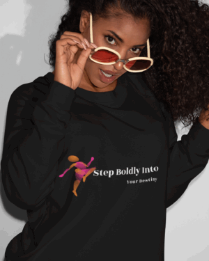 "Step Boldly Into Your Destiny" - Hoodie, Unisex